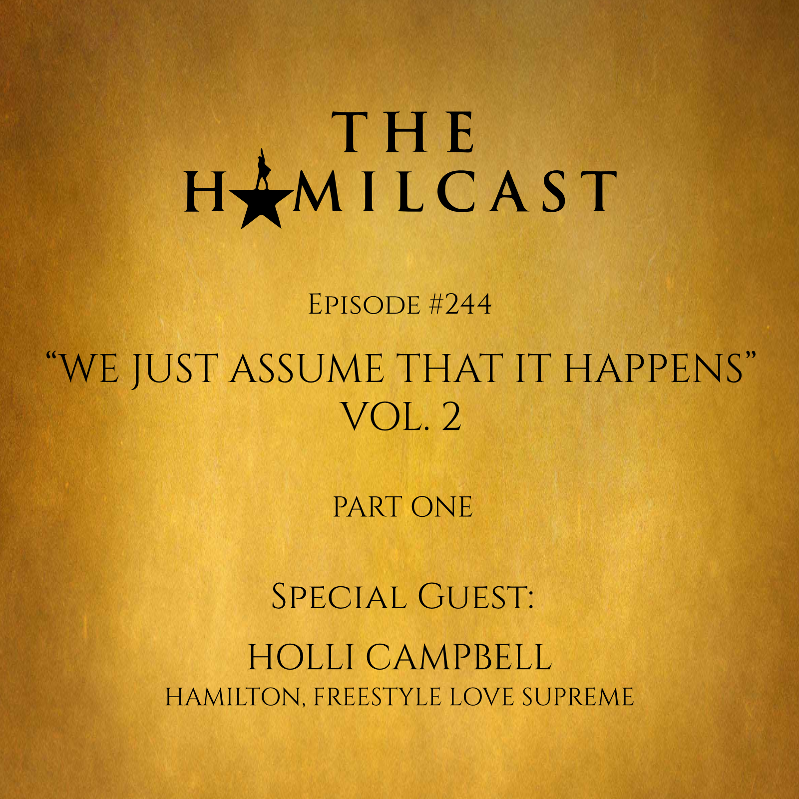 #244: Holli Campbell // Hamilton's Associate Company Manager // Part One