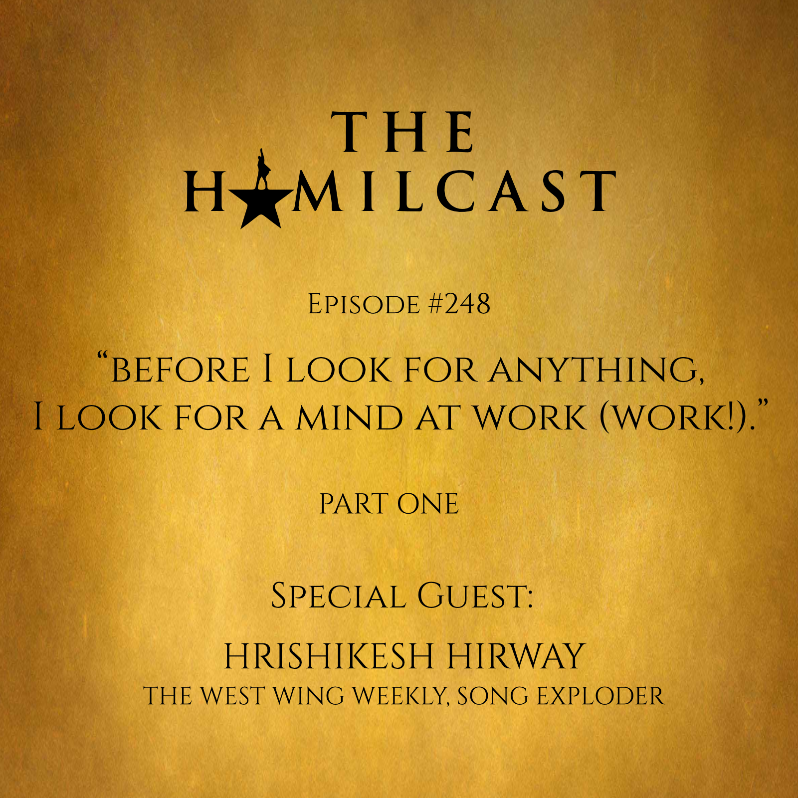 #248: Hrishikesh Hirway // The West Wing Weekly & Song Exploder // Part One