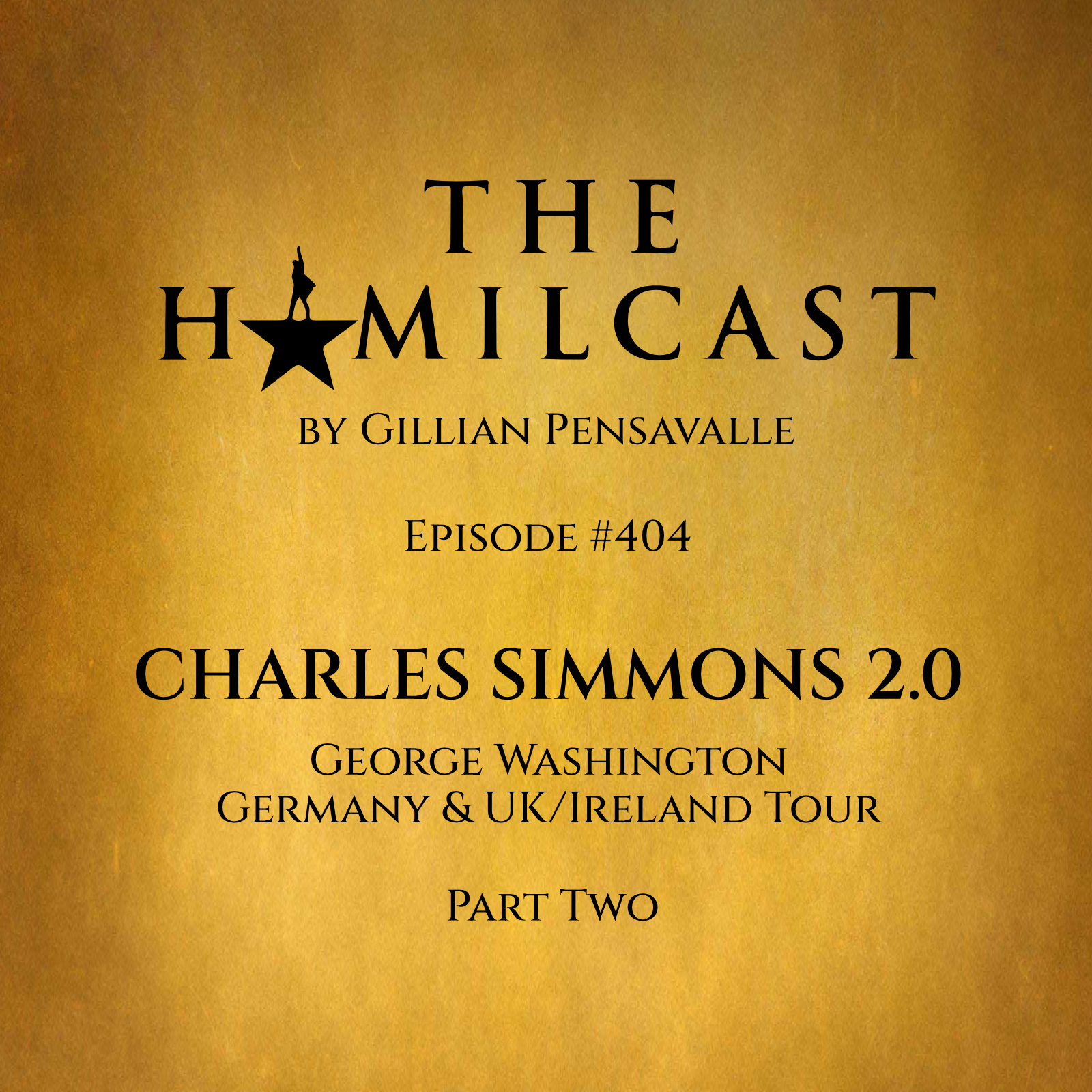 #404: Charles Simmons 2.0 // George Washington: Germany and UK/Ireland // Part Two