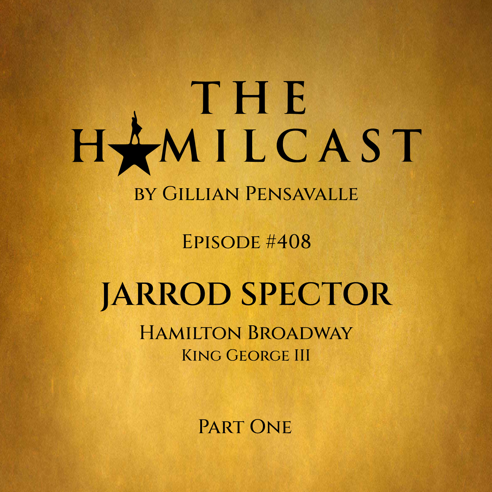 #408: Jarrod Spector // King George III in Hamilton Broadway // Part One
