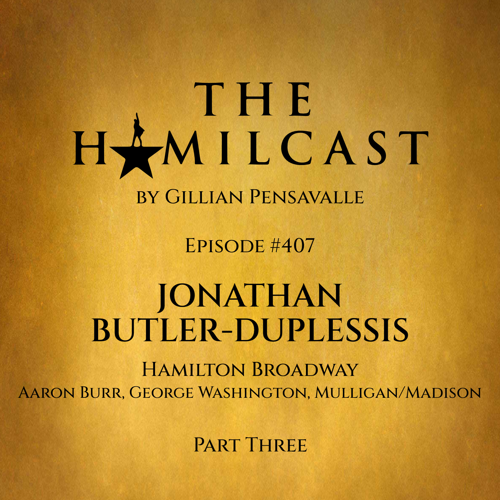 #407: Jonathan Butler-Duplessis // Hamilton Broadway // Part Three