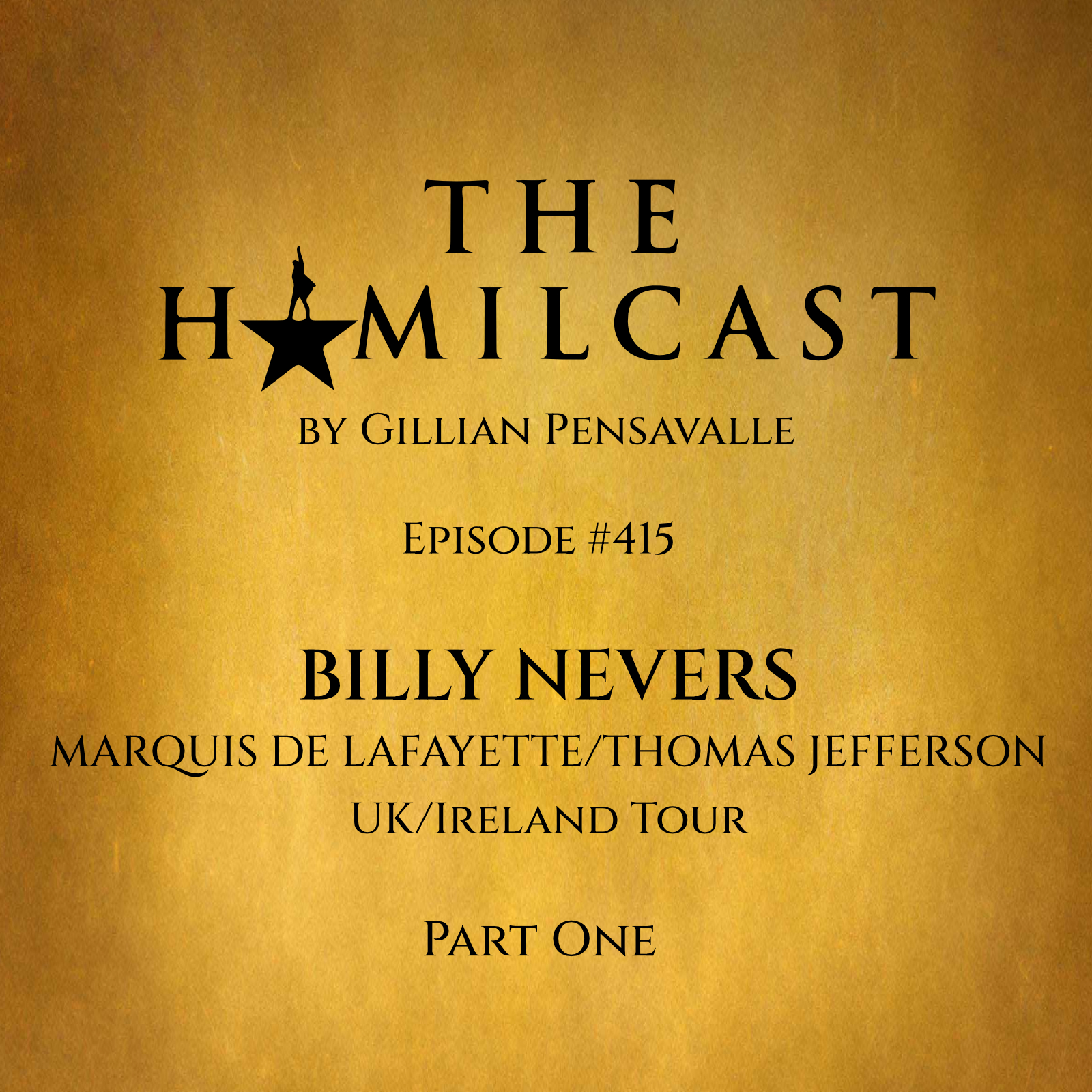 #415: Billy Nevers // Hamilton UK/Ireland: Lafayette/Jefferson // Part One