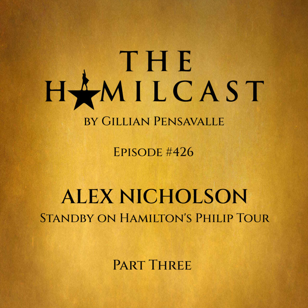 #426: Alex Nicholson // Standby on the Philip Tour // Part Three