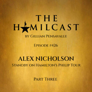 #426: Alex Nicholson // Standby on the Philip Tour // Part Three