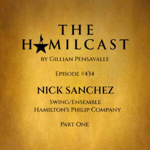 #434: Nick Sanchez // Hamilton's Philip Company // Part One