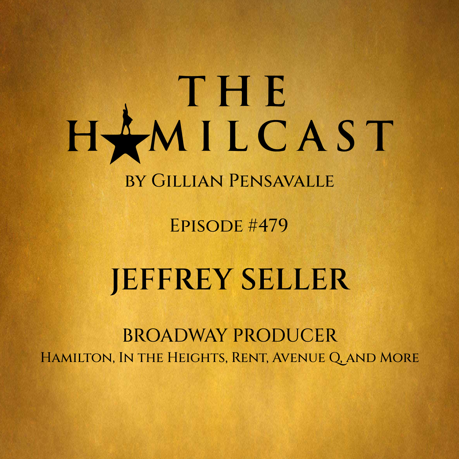 #479: Jeffrey Seller // Broadway Producer
